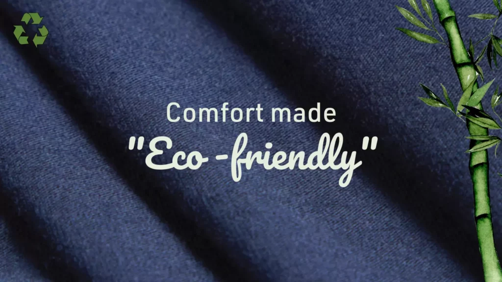 comfort mase eco friendly