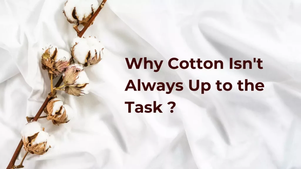 Why Cotton Isn't Always Up to the Task: Exploring Alternatives for Different Activities